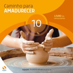 Livro CATEQUIZANDO Caminho para amadurecer [10º – Ligações]
