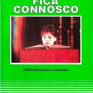 Fica connosco – celebrações para a catequese