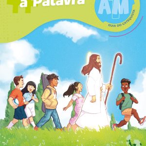 AM1 – Viver a Palavra – Guia Catequista [5º]