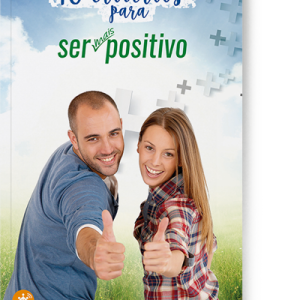 10 critérios para ser mais positivo