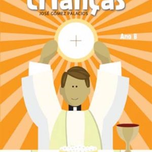 Para celebrar com crianças – ano B