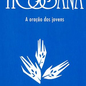 HOSSANA – A oração dos jovens