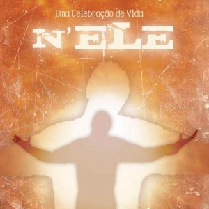 n’ELE – Uma celebração de Vida! (CD)