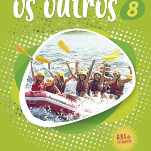 GUIA Catequista Arriscar com os outros [8º – Ligações]