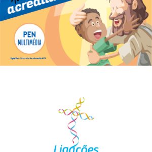 PEN Multimédia – A aventura de acreditar [6º – Ligações]