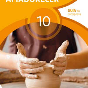 GUIA Catequista Caminho para amadurecer [10º – Ligações]