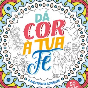 Dá cor à tua Fé