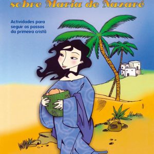Imagens e Actividades sobre Maria de Nazaré
