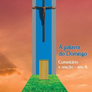 A Palavra do Domingo – ano A