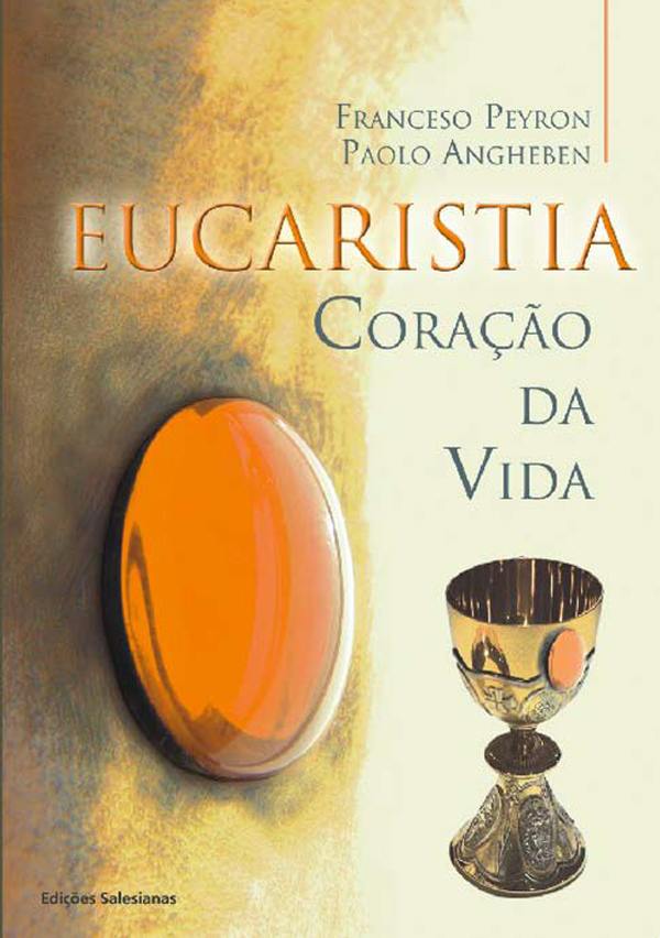 Eucaristia Coração da Vida
