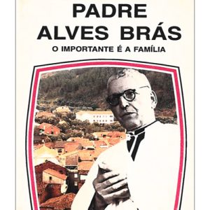 Padre Alves Brás-Importante é a Família (Col. Nossos Amigos)