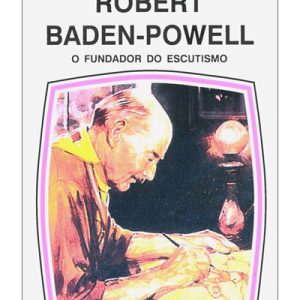 Robert Baden-Powell (Col. Nossos Amigos)